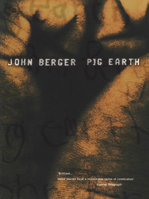 Title details for Pig Earth by John Berger - Available